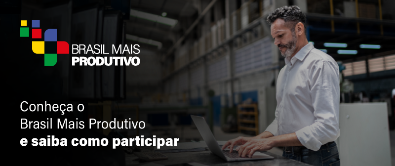 Conhea o Brasil mais Produtivo